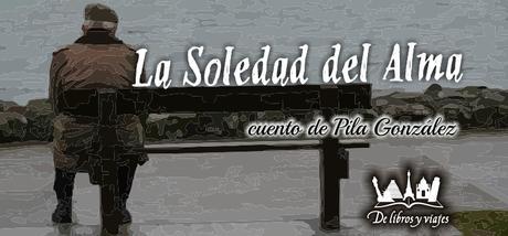 La Soledad del Alma (Cuento)