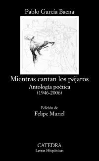 Pablo García Baena. Antología poética (1946-2006)