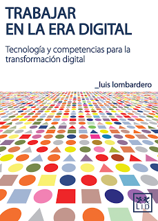 Trabajar en la era digital Tecnología y competencias para la transformación digital