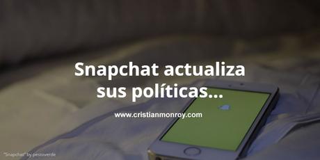 Snapchat actualiza sus políticas, ahora puede usar tu contenido para siempre