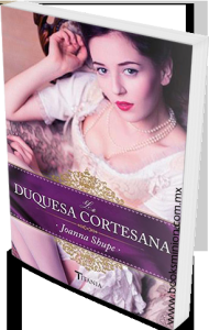 La duquesa cortesana de Joanna Shupe