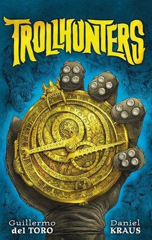 Trollhunters (Trollhunters, #1)