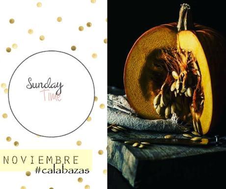 Sunday's Time Noviembre.Recetas con #calabazas