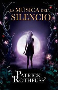 Ender. Reseña: La Música del Silencio, de Patrick Rothfuss