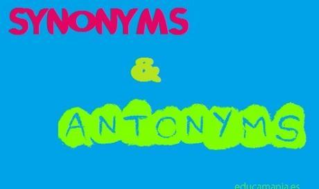 synonyms and antonyms