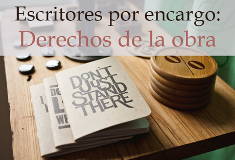 Escritores por encargo (parte III)