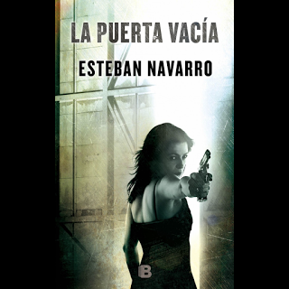 La puerta vacía, Esteban Navarro, Ediciones B