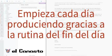 Empieza cada día produciendo gracias a la rutina del fin del día
