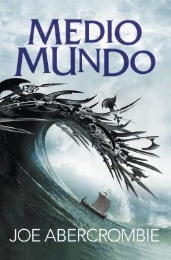#BookTrailer 32 Trilogía El mar quebrado de Joe Abercrombie Medio mundo