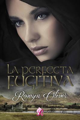 Reseña | La perfecta fugitiva, Rowyn Oliver