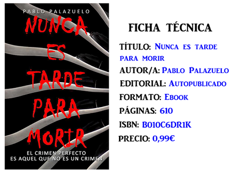 Reseña: Nunca es tarde para morir, de Pablo Palazuelo Reseña: Nunca es tarde para morir, de Pablo Palazuelo
