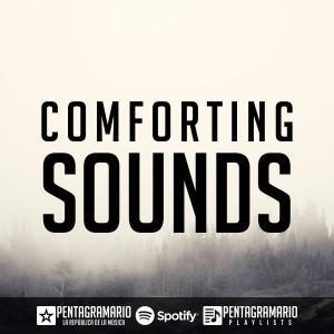 PLAYLIST: Comforting Sounds