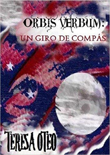 Reseña: Orbis Verbum de Teresa Oteo Iglesias.