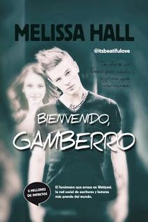 ☼ RESEÑA ☼ BIENVENIDO, GAMBERRO DE MELISSA HALL