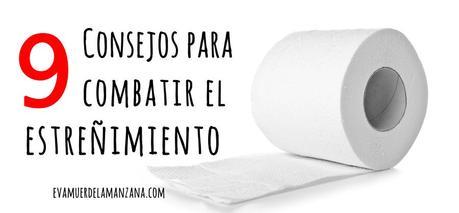 9 consejos para combatir el estreñimiento