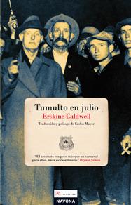 Tumulto en Julio — Erskine Caldwell