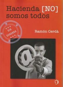 Si quieres colaborar en el mantenimiento de este blog puedes comprar o regalar un ejemplar de HACIENDA [NO] SOMOS TODOS... ¡Gracias anticipadas!