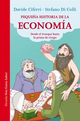‘Pequeña historia de la Economía’ de Davide Ciferri y Stefano Di Coll