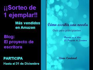 Cómo escribir una novela. ¡Sorteo de un ejemplar! Cómo escribir una novela. ¡Sorteo de un ejemplar!