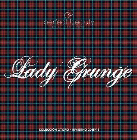 “Lady Grunge” – la colección de otoño-invierno 2015/16 de PERFECT BEAUTY BY JULIETTE CROWE