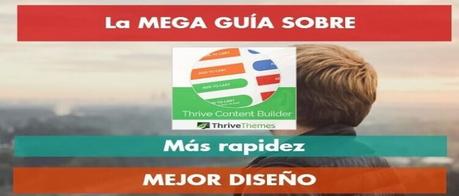 La Mega Guía de Thrive Content Builder