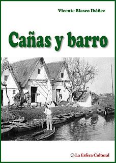 Nueva edición de “Cañas y barro” de Vicente Blasco Ibáñez