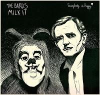 Milk It y The Bard Everybody is happy