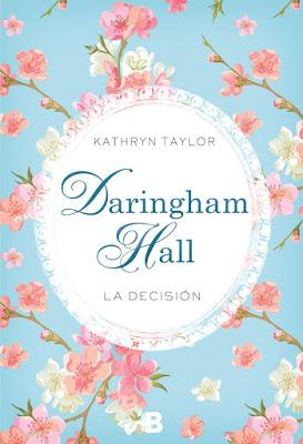 Reseña | Daringham Hall. La decisión, Kathryn Taylor