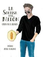 La sonrisa del melón. Carlos del B. Iglesias