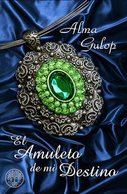 Novedades Autopublicados: El Amuleto de mi Destino de Alma Gulop