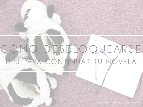 bloqueo escritor, bloqueo escritura, cómo superar el bloqueo creativo, cómo acabar una novela, cómo superar el bloqueo del escritor, cómo superar el bloqueo mental, no sé cómo continuar mi historia, 