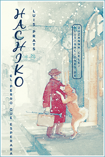 ~♥ Reseña #229 = Hachiko: el perro que esperaba ~ Luis Prats