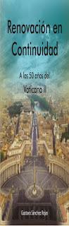 «RENOVACIÓN EN CONTINUIDAD. A LOS 50 AÑOS DEL VATICANO II» del Dr. Gustavo Sánchez
