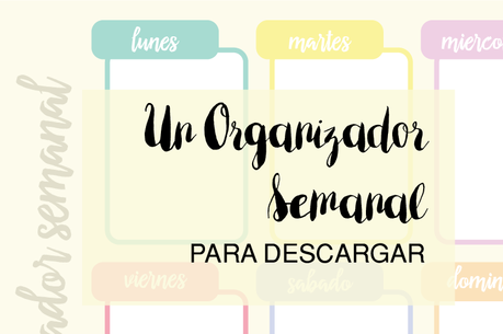 Un organizador semanal para descargar - Paperblog