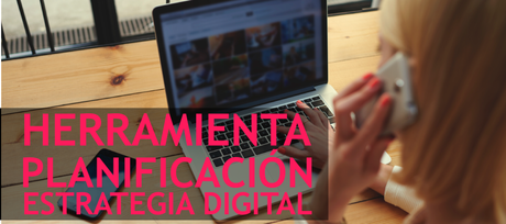 Nueva herramienta para planificación de estrategias digitales