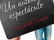 Reseña: auténtico espectáculo Elizabeth Urian