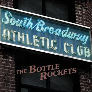 The Bottle Rockets South Broadway Atheltic Club (2015) La esencia del Folk-Rock