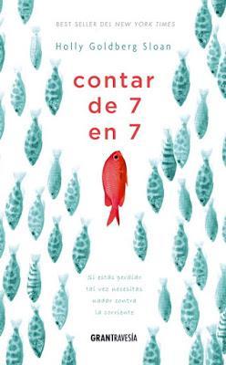 Sección Adolescente: Reseña: Contar de 7 en 7, Holly Goldberg Sloan