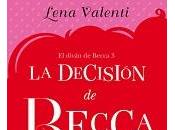decisión Becca Lena Valenti
