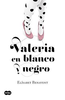 Valeria en blanco y negro y Valeria al desnudo, de Elísabet Benavent