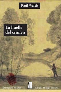 La huella del crimen, por Raúl Waleis