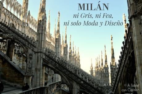 Milán, ni Gris, ni Fea, ni solo Moda y Diseño