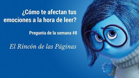 Pregunta de la semana #8: ¿Te afecta el estado de ánimo a la hora de leer?