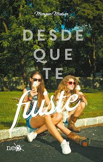 Reseña Desde que te fuiste by Morgan Matson