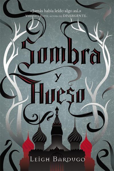 Ruina y ascenso, de Leigh Bardugo