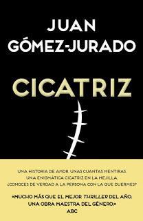 CICATRIZ - Juan Gómez-Jurado