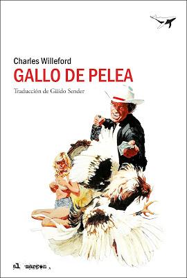 Gallo de pelea. Charles Willeford