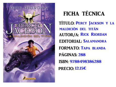 Reseña: Percy Jackson y la maldición del titán, de Rick Riordan - Paperblog
