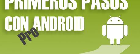 ¿Qué aplicaciones instalar?:  Primeros Pasos Android