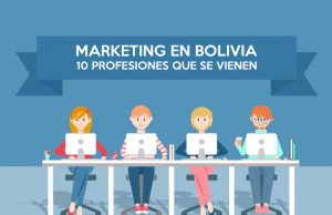 marketing-en-bolivia-10-profesiones-que-se-vienen (1)